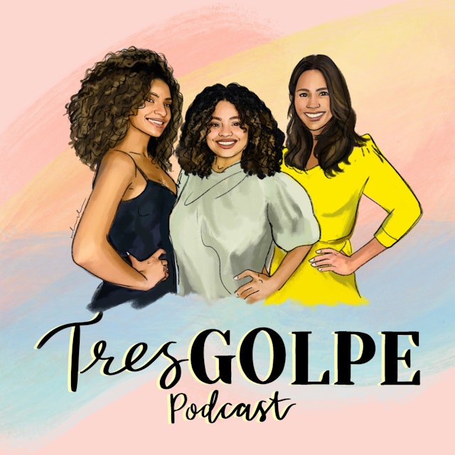 Tres Golpe Podcast