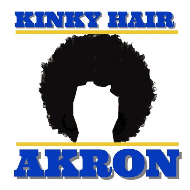 Kinky Hair Akron Podcast