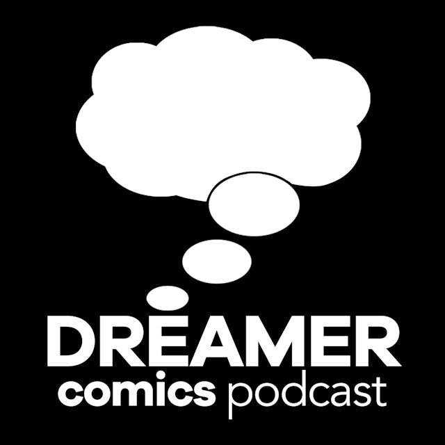 Dreamer Comics Podcast