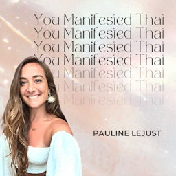You Manifested That