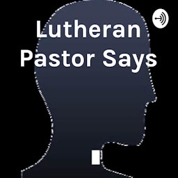 Lutheran Pastor Says