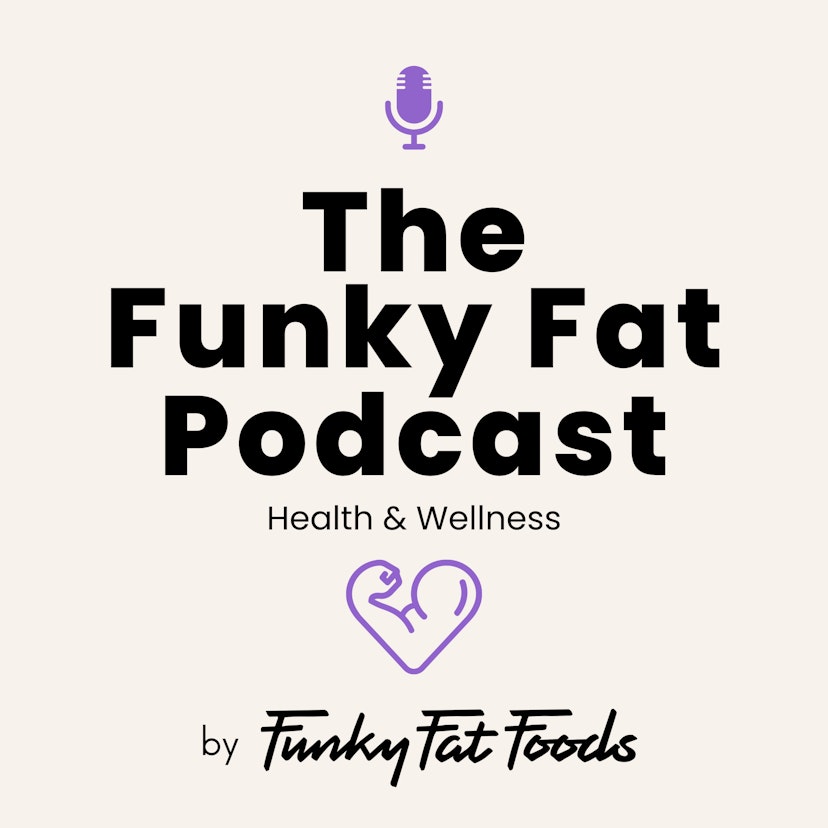 Funky Fat Podcast