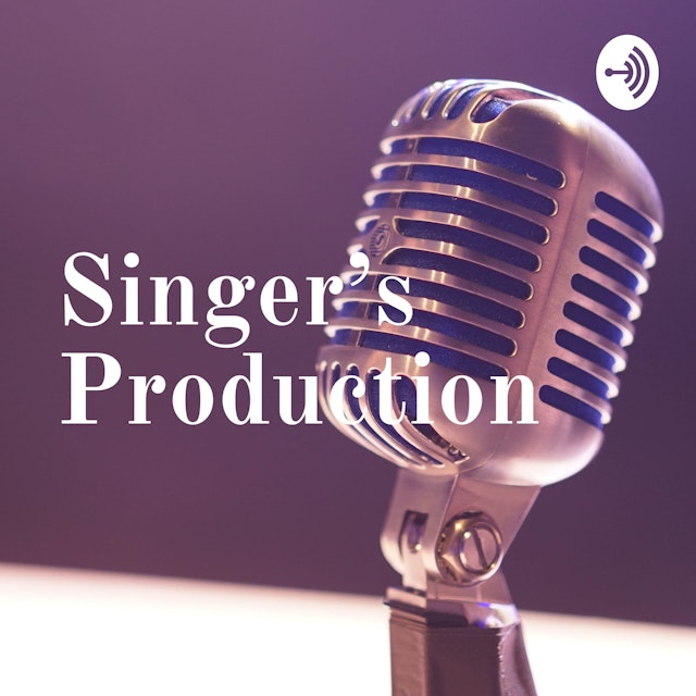 Singer's Production