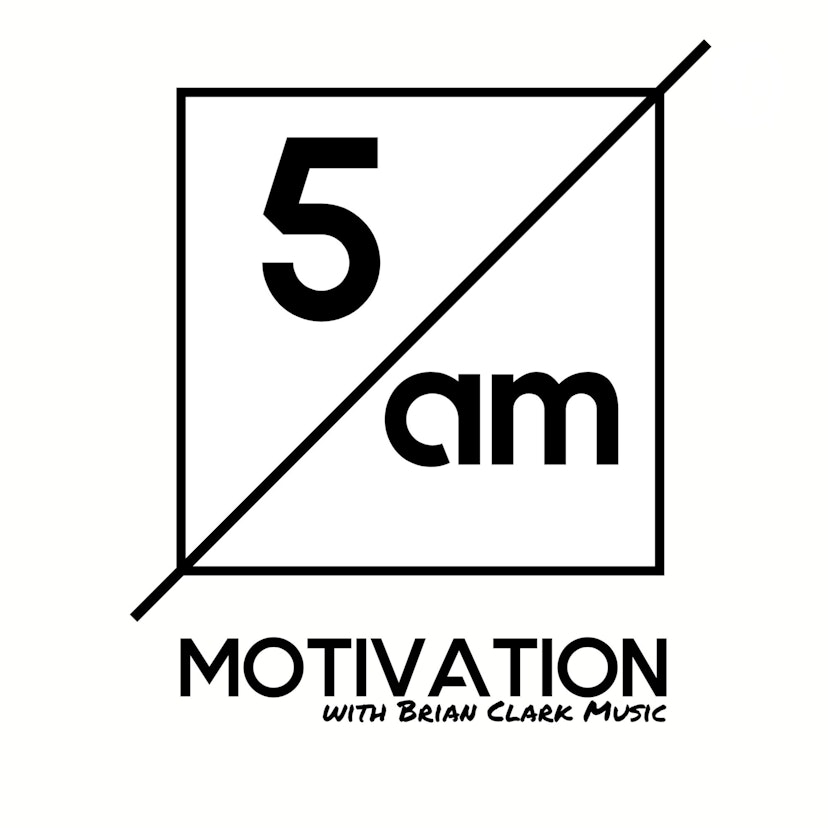 5am Motivation