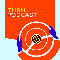 Turn Podcast