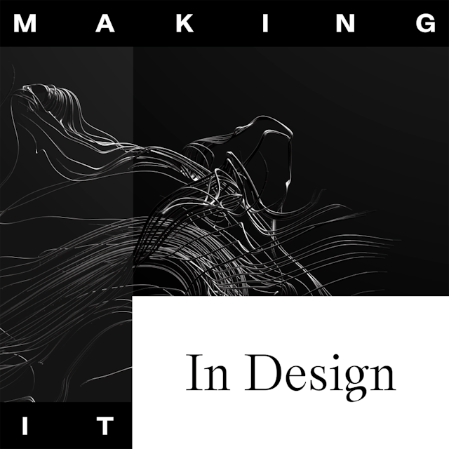 Making It: In Design