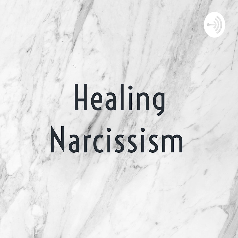 Healing Narcissism