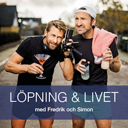 Löpning & Livet med Fredrik och Simon