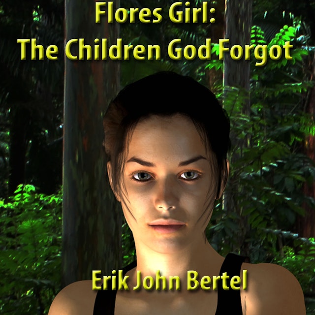 Flores Girl: The Children God Forgot