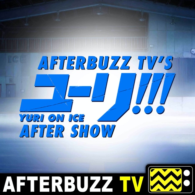 Yuri On Ice Reviews and After Show - AfterBuzz TV