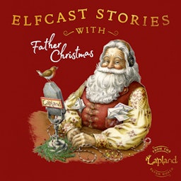Elfcast Stories with Father Christmas