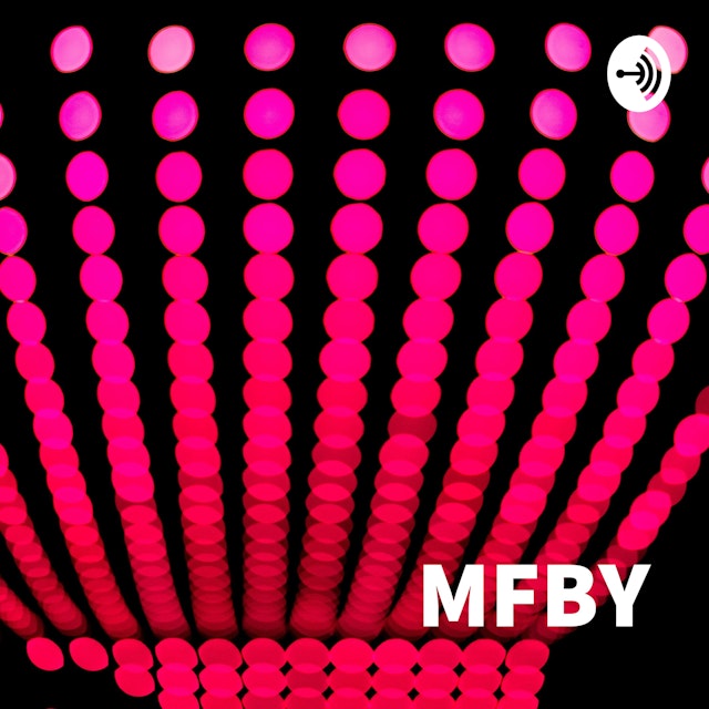 MFBYPodcast