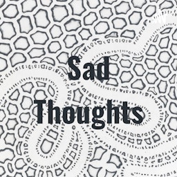 Sad Thoughts