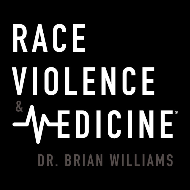 Race, Violence & Medicine