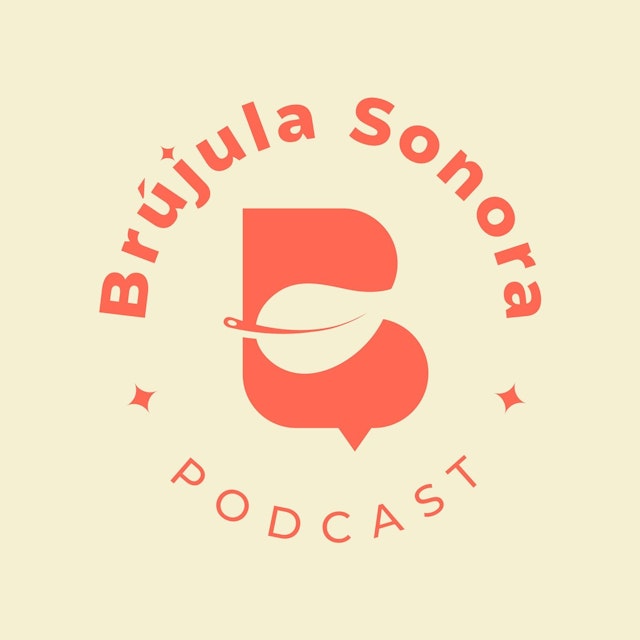 Brújula Sonora Podcast
