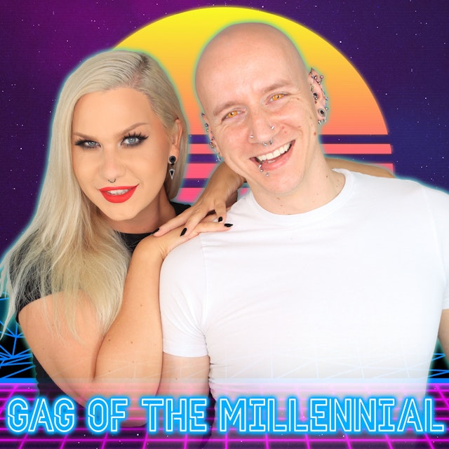 Gag Of The Millennial Podcast