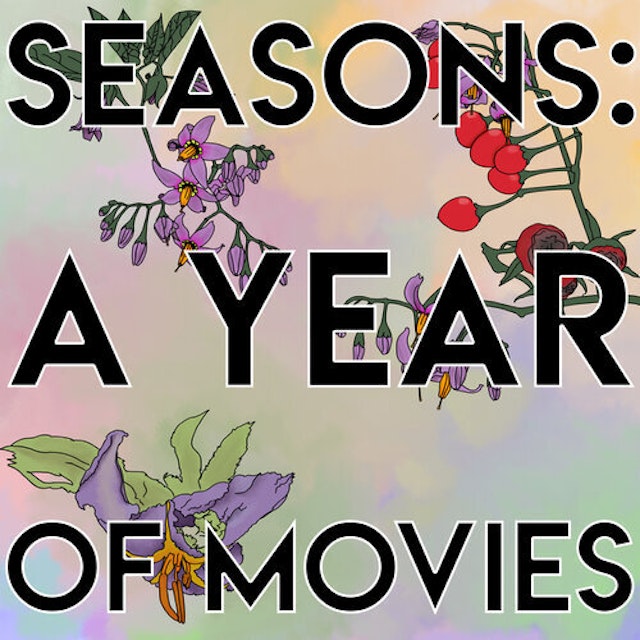 Seasons: A Year of Movies