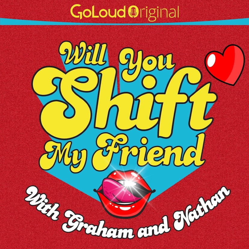 Will You Shift My Friend