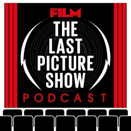 Total Film's Last Picture Show