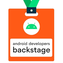 Android Developers Backstage