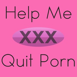 Help Me Quit Porn