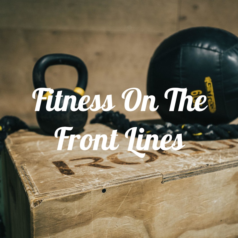 Fitness On The Front Lines