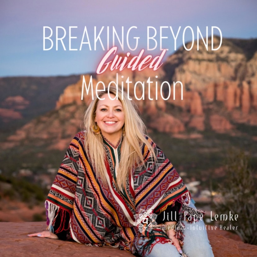 Breaking Beyond-Guided Meditation