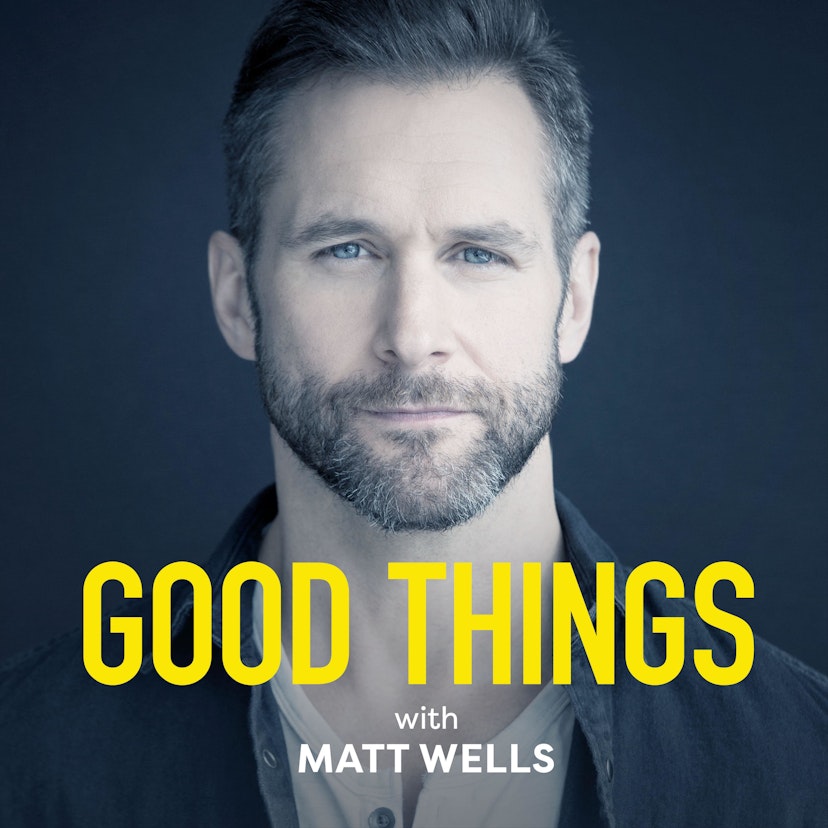 Good Things with Matt Wells