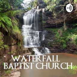 Waterfall Baptist Church