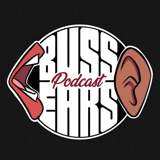 Buss Ears Podcast
