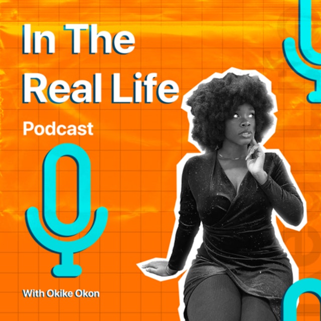 In The Real Life Podcast