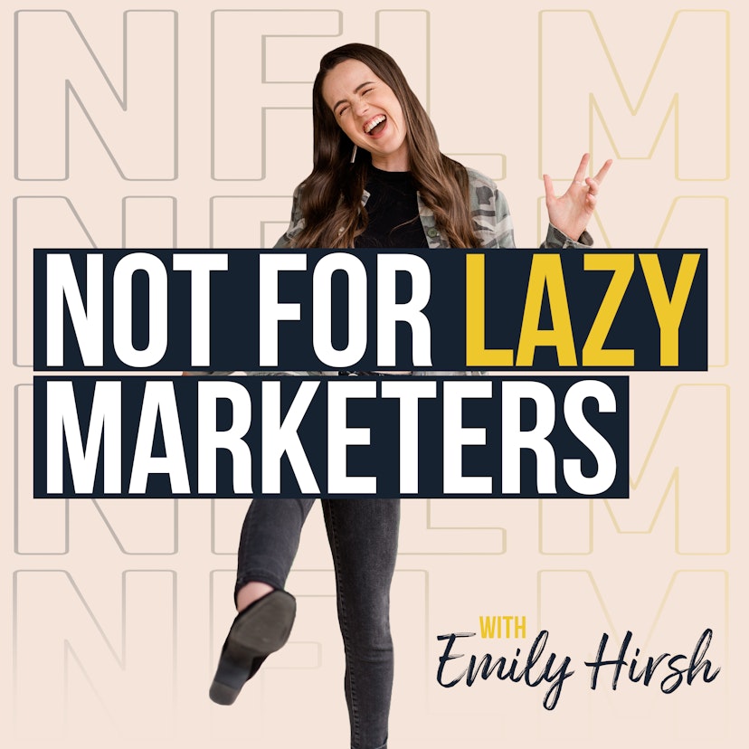 The Not For Lazy Marketers Podcast