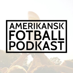 Amerikansk Fotball Podkast