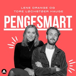 Pengesmart - Med Lene Drange og Tore Løchstøer Hauge