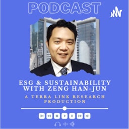 ESG and Sustainability with Zeng Han-Jun