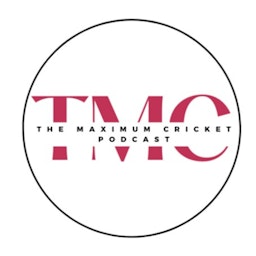 The Maximum Cricket Podcast