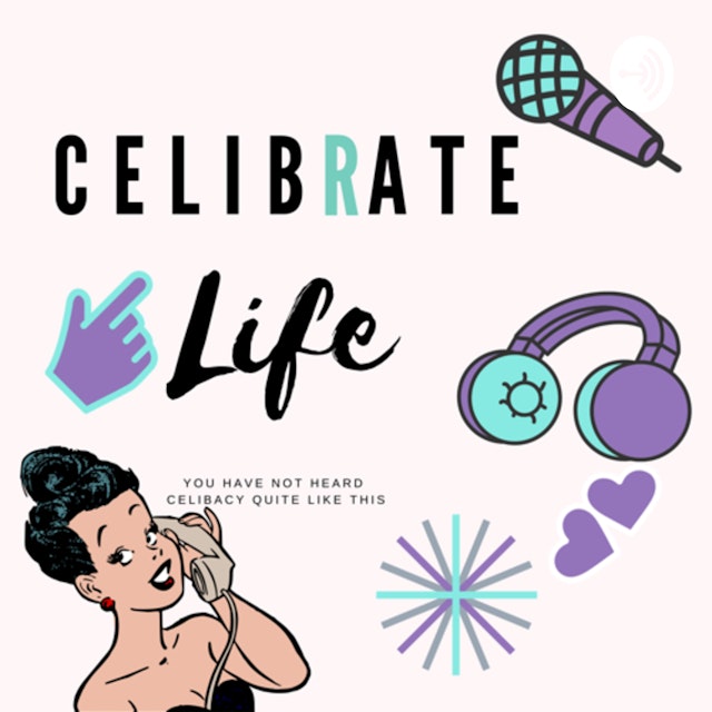 Celibrate Life!