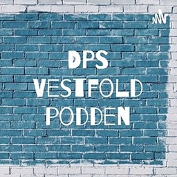 DPS Vestfold-podden