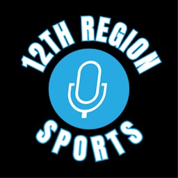 12th Region Sports Podcast