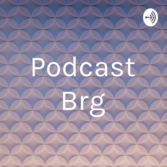 Podcast Brg