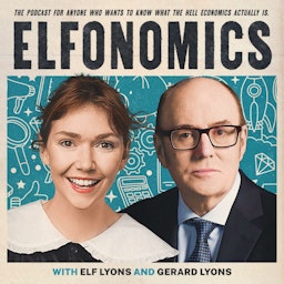 Elfonomics - with Elf Lyons and Dr Gerard Lyons