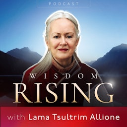 Wisdom Rising with Lama Tsultrim Allione