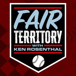 Fair Territory with Ken Rosenthal