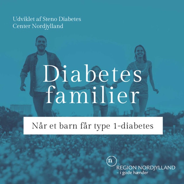 Diabetesfamilier - Når et barn får type 1-diabetes
