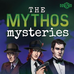 The Mythos Mysteries: A Pulp Cthulhu Podcast