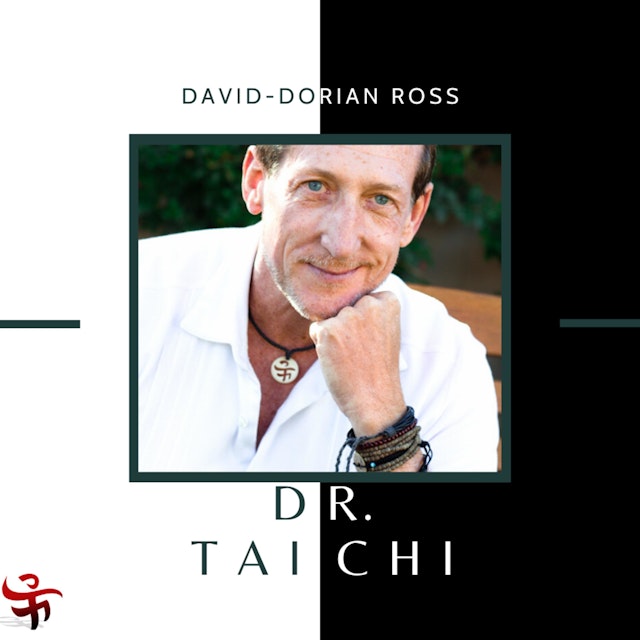 DR. TAI CHI | with David-Dorian Ross