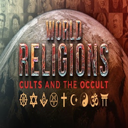 World Religions, Cults and The Occult