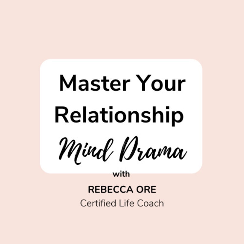 Master Your Relationship Mind Drama