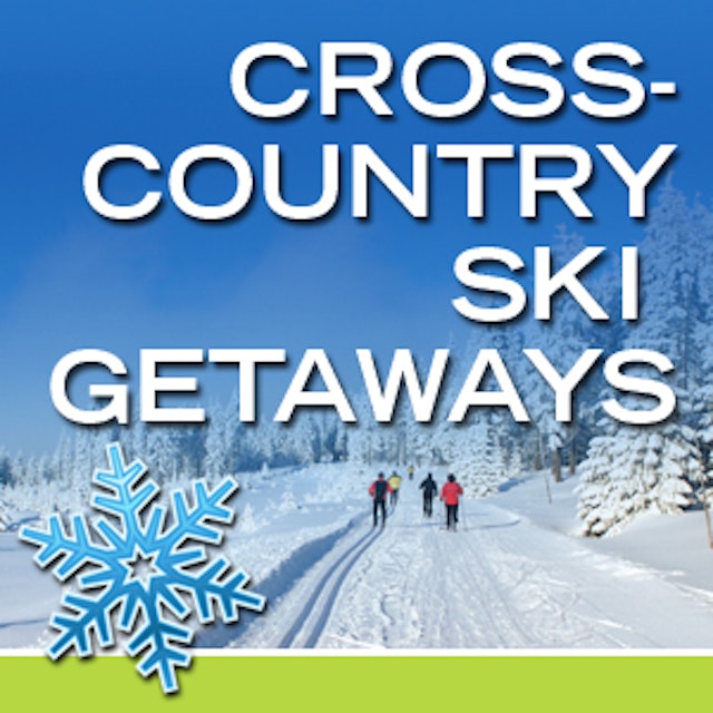 Cross-Country Ski Getaways