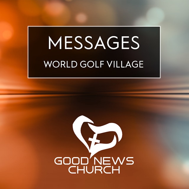 Good News Church - WGV Messages